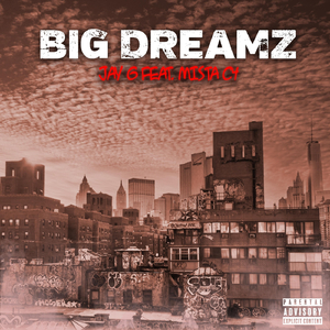Big Dreamz (feat. Mista C4)