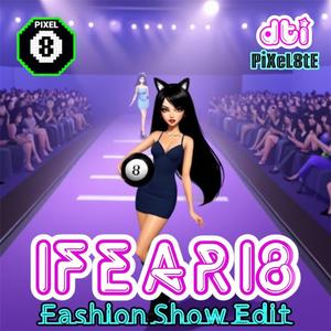 iFEARi8 (Fashion Show edit)