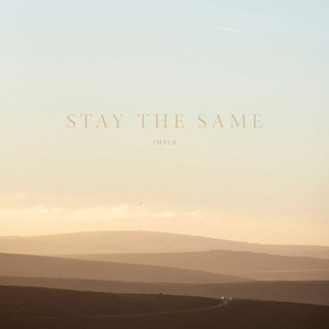 Stay The Same