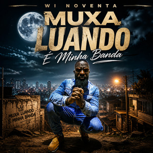 Muxa Luando É Minha Banda