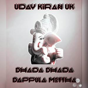 Dhada Dhada Dappula Mottha