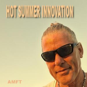 Hot Summer Innovation