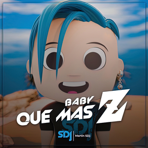 Baby Que Mas Z