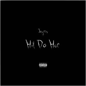 Hit Da Hoe