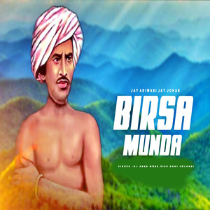 Jay Adiwasi Jay Johar Birsa Munda