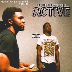 Active (feat. Bandz Da Breash)