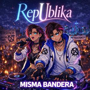 Bajo la misma Bandera aka RepÚbliKa U