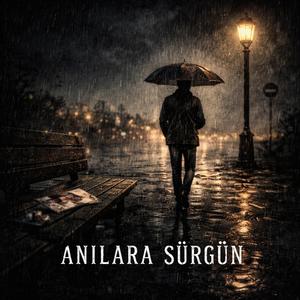 Anılara Sürgün