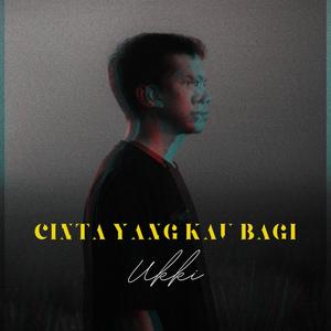 Cinta yang kau bagi