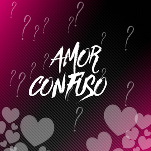 Amor Confuso
