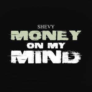 Money on my Mind