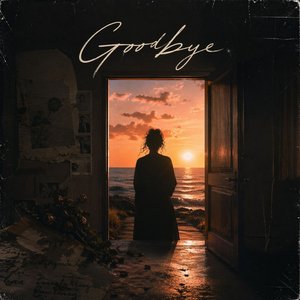 Goodbye