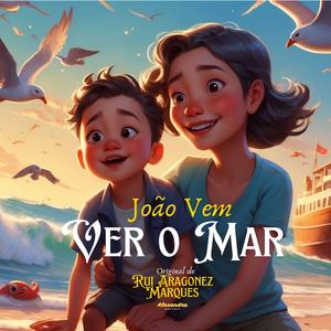 João Vem Ver o Mar (feat. Rui Aragonez)