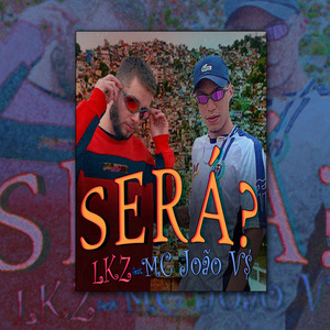 Será?