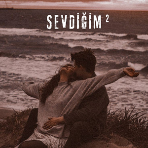 Sevdiğim 2