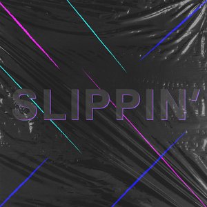 Slippin'