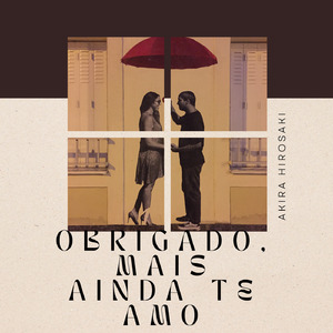 Obrigado Mais Ainda Te Amo (Acoustic)