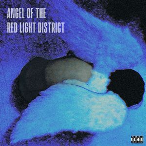 红灯区天使(Prod.BubbaUnoBeatz)