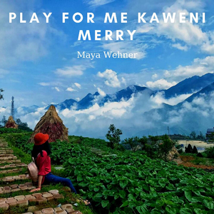 Play For Me Kaweni Merry