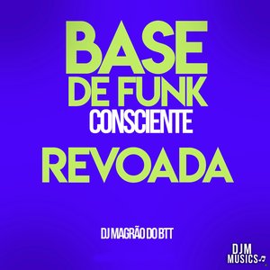 Base de Funk Conciente, Revoada