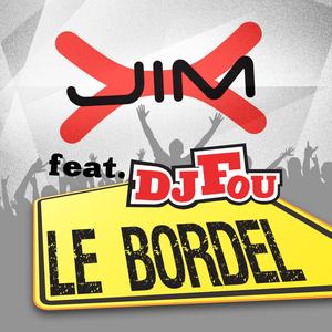 Le Bordel (Willy William Remix) [feat. DJ Fou]