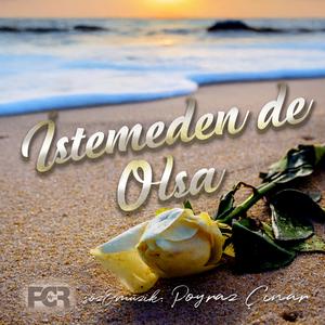 İstemeden de Olsa