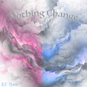 Nothing Changed (prod. DJANGHO UNCHAINED)