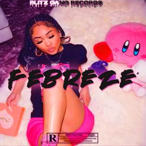 Febreze (feat. 4waymon)