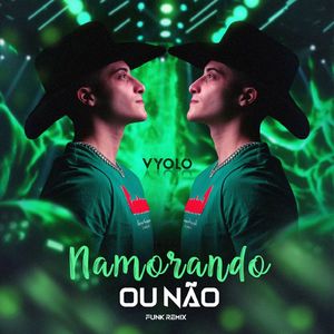 Namorando Ou Não (Funk)