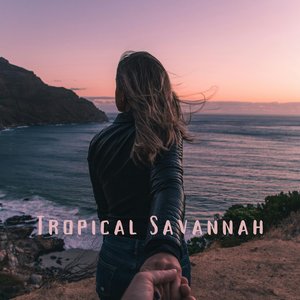 Tropical Savannah