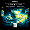 Sopik - Vanilla Planet (PETDuo Remix)