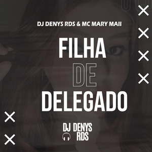 Filha de Delegado