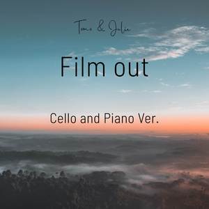 Film out (Cello and Piano Ver.)