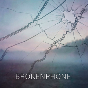 BROKENPHONE