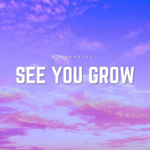 See you grow (Original)