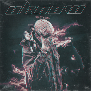 UKNOW (Prod. by PEPELAZZZ)