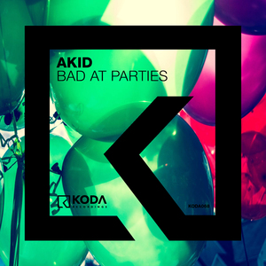 Bad At Parties (Original mix)