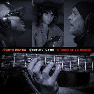 El Arco De La Bondad (feat. Donato Poveda)
