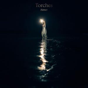 Torches (TV size) (冰海战记ED)（翻自 Aimer）