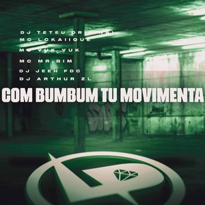 Com Bumbum Tu Movimenta