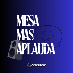 Mesa Q Mas Aplauda