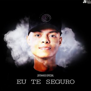 Eu Te Seguro