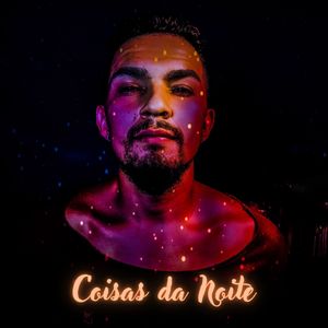 Coisas da Noite