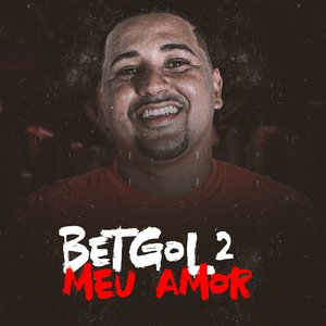 Betgol 2 Meu Amor