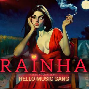 RAINHA (feat. Hello Music Gang)