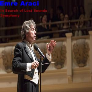 In Search of Lost Sounds Symphony: I. Misterioso Nobilmente e Maestoso - Allegro Moderato