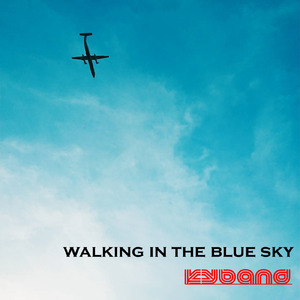 walking in the blue sky (2022 Version)