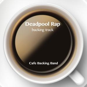 Dead Pool Rap (Backing Track Instrumental Version)