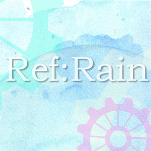 Ref：Rain（翻自 Aimer）