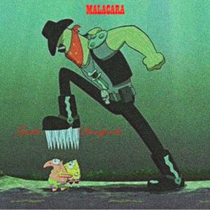 MALACARA (feat. Sweetjorch)
